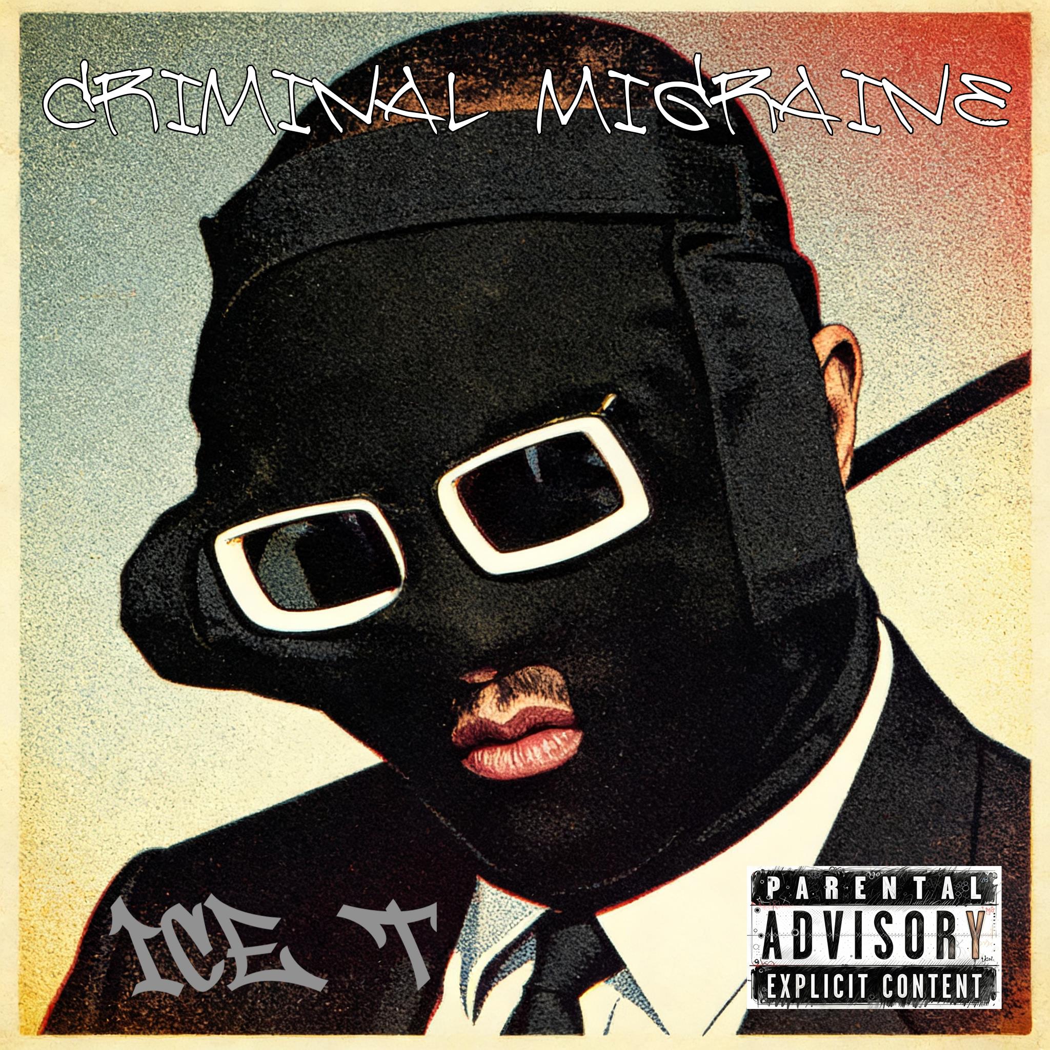 Ice-T Criminal Migraine album cover